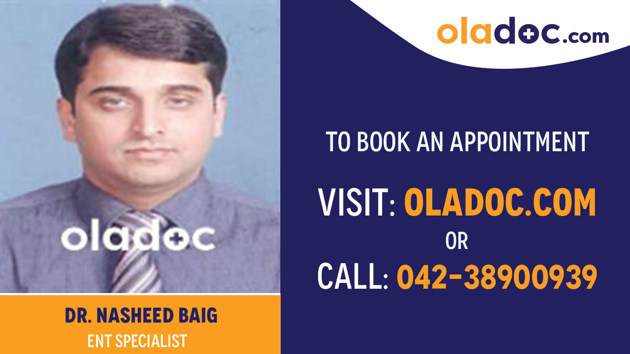 Book appointment with Dr. Nasheed Baig-best ENT Specialist in Rawalpindi